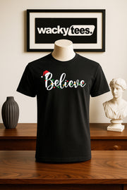 Believe In Christmas Text Holiday Funny Graphic Tee Shirt