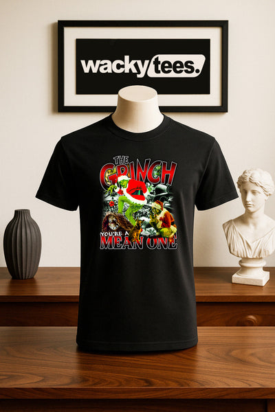 Your a Mean One Mr Grinch Christmas Holiday Graphic Tee Shirt