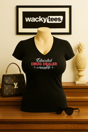 Educated Drug Dealer Medical Nurse Life Graphic Tee Shirt