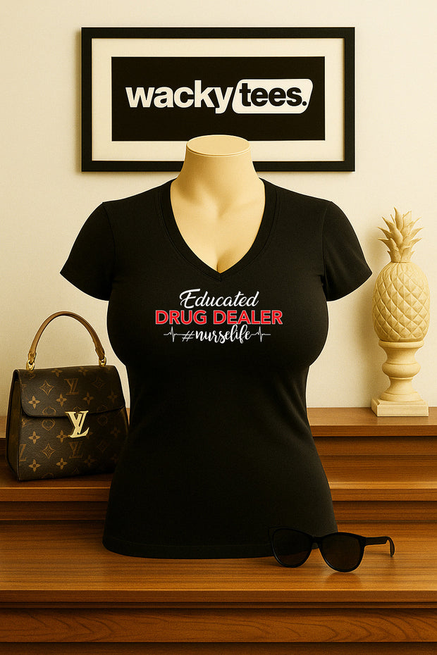 Educated Drug Dealer Medical Nurse Life Graphic Tee Shirt