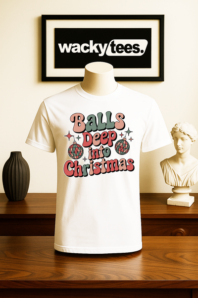 Balls Deep Into Christmas Xmas Holiday Funny Graphic Tee Shirt