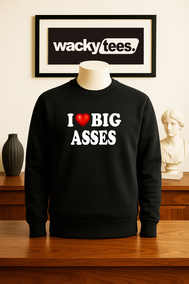 I Love Big Asses I Heart Butts Funny Adult Humor Graphic Tee Shirt