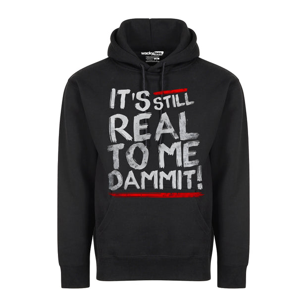 Its Still Real To Me Dammit Wrestling Graphic Tee Shirt
