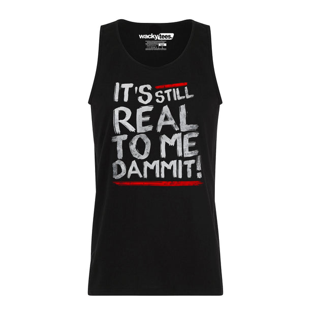 Its Still Real To Me Dammit Wrestling Graphic Tee Shirt