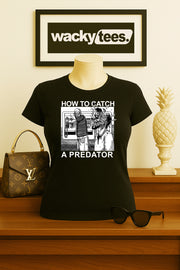 How to Catch A Predator Fathers Day Gary Plauche Graphic Tee Shirt