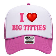 I Love Big Titties Adult Humor Funny Foam Snap Back Trucker Hat