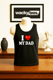 I Love My Dad I Heart Funny Adult Humor Graphic Tee Shirt