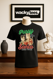 Pussy Kittens So Good Santa Came Twice Adult Humor Holiday Funny Graphic Tee Shirt