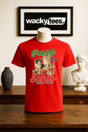 Pussy Kittens So Good Santa Came Twice Adult Humor Holiday Funny Graphic Tee Shirt